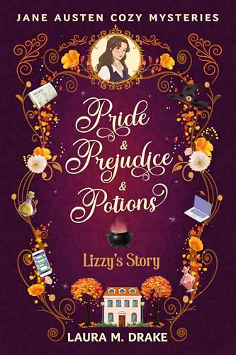 Lizzy's Story: Pride & Prejudice & Potions (Kindle Edition)
