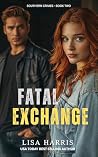 Fatal Exchange