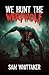 We Hunt the Werewolf (I Kill Cursed Creatures)