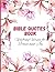 Bible Quotes Book: Upliftin...