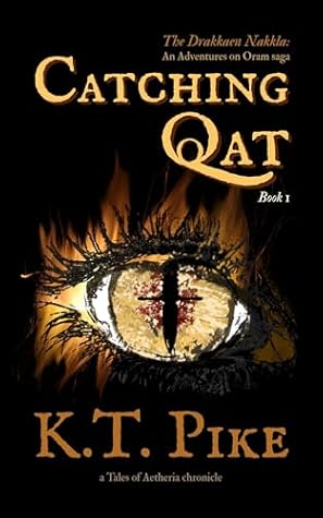 Catching Qat: A Found Family Epic Fantasy Adventure for TTRPG Fans (Drakkaen Nakkla Book 1)