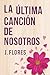 La Última Canción de Nosotros