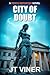 City Of Doubt by JT Viner