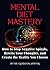 Mental Diet Mastery: How to...