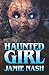 HAUNTED GIRL
