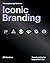 The LogoLounge Guide to Iconic Branding: Trendcasting for Logos that Last