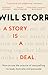 A Story is a Deal: How to use the science of story to motivate and persuade