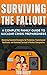 Surviving the Fallout: A Co...