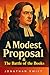 A Modest Proposal & The Bat...