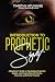 Introduction to Prophetic Sight: A Beginner’s Guide to Developing Prophetic Insight, Learning to See with Clarity, Accuracy, and Divine Purpose (Becoming A Prophetic Seer Book 1)