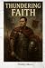 Thundering Faith: A Short R...