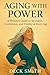 AGING WITH POWER by Deck Smith