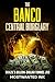 The Banco Central Burglary:...