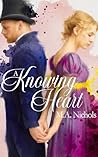 A Knowing Heart by M.A. Nichols