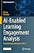 AI-Enabled Learning Engagement Analysis: Revolutionizing Education with AI (Big Data Management)