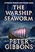 The Warship Seaworm (The Viking Blood and Blade Saga)