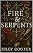 Fire & Serpents (Salt, Fire...