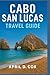 Cabo San Lucas Travel Guide...