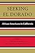 Seeking El Dorado by Autry Museum Of Western Her...