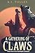 A Gathering of Claws by K.I. Tolles A Gathering of Claws by K.I. Tolles