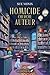Homicide cherche auteur (Le mystère de la librairie #1)