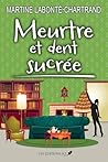 Meurtre et dent sucrée (French Edition)
