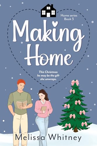 Making Home (The Home Series Book 3)