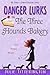 Danger Lurks in The Three Hounds Bakery (Doxies & Donuts Mystery #3)