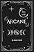 Arcane: the YA version (The Harmonia Chronicles: the YA version)