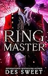 Ringmaster : A Da...
