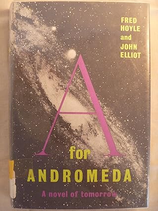 A for Andromeda: A novel of tomorrow