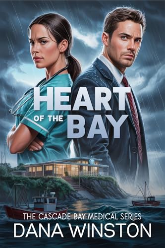 Heart of the Bay: A Medical Romance Novella (Cascade Bay Medical Book 1)