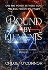 Bound By Elements : The Prequel (The Elemental Series) Bound By Elements : The Prequel