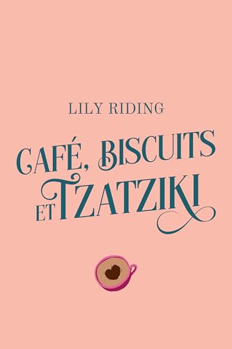 Café, Biscuits et Tzatziki: Une romance contemporaine MM feel-good avec une enquête cosy-mystery (French Edition)