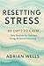 Resetting Stress: 30 Days t...