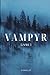 Vampyr: Livre 1
