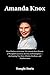 Amanda Knox: From Darkness ...
