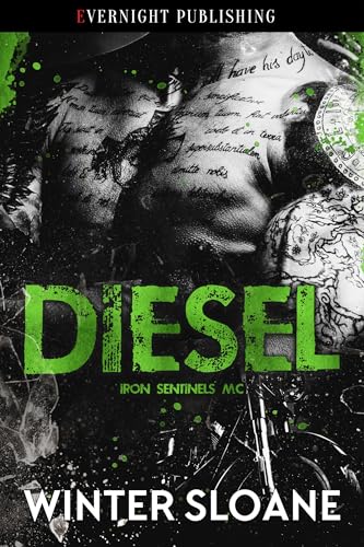 Diesel (Iron Sentinels MC Book 5)