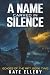 A Name Carved in Silence