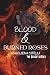 Blood & Burned Roses by A.C. Eclipse Blood & Burned Roses by A.C. Eclipse