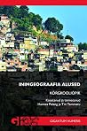 Inimgeograafia alused. Kõrgkooliõpik by Hannes Palang