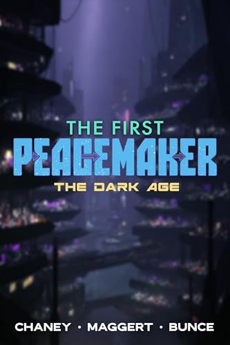 The Dark Age (The First Peacemaker Book 5)