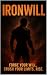IRONWILL: is not just a sto...