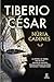 Tiberio César (ESPASA NARRATIVA) (Spanish Edition)