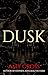 Dusk by Amy Cross