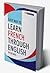 Easy Way to Learn French Through English in 30 Days