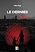 Le Dernier Jour (French Edition)