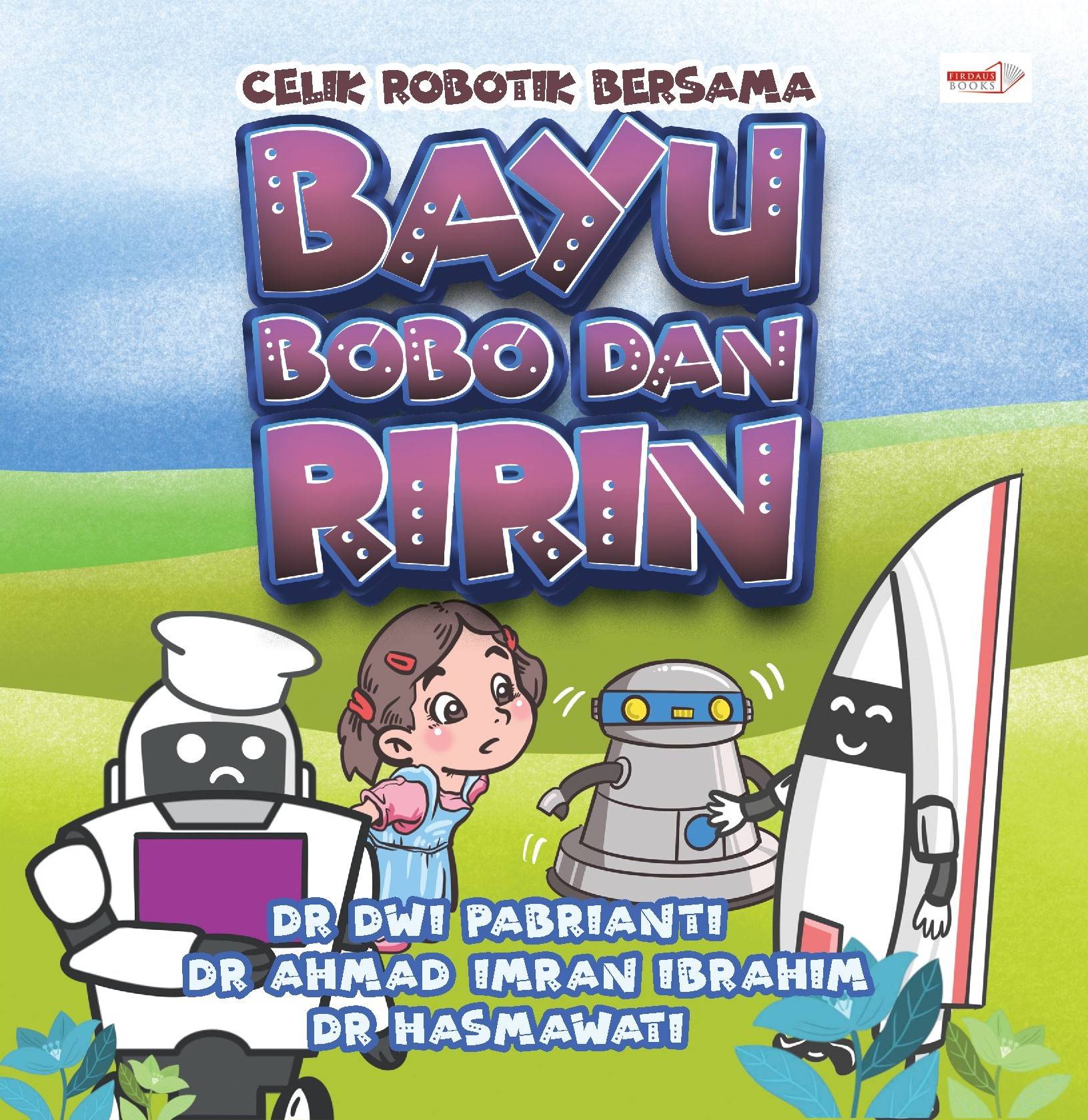 Celik Robotik Bersama Bayu, Bobo dan Ririn