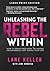 UNLEASHING THE REBEL WITHIN Large Print Edition: How to Break Free From the Hidden Programming That Shapes Your Life (The Rebel’s Path Series: A journey from awakening to sovereignty.)