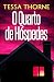 O Quarto de Hóspedes (Portuguese Edition)